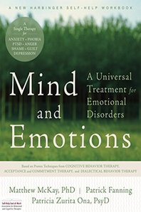 Mind and Emotions - A Universal Treatment for Emotional Disorders