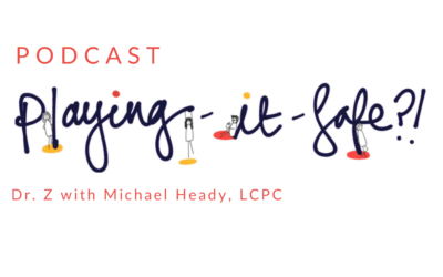 PIS Episode: DR. Z and Michael Heady, LCPC