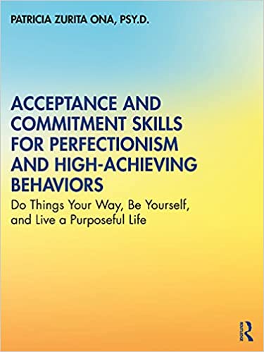 acceptance and commitment skills, ACT for perfectionism