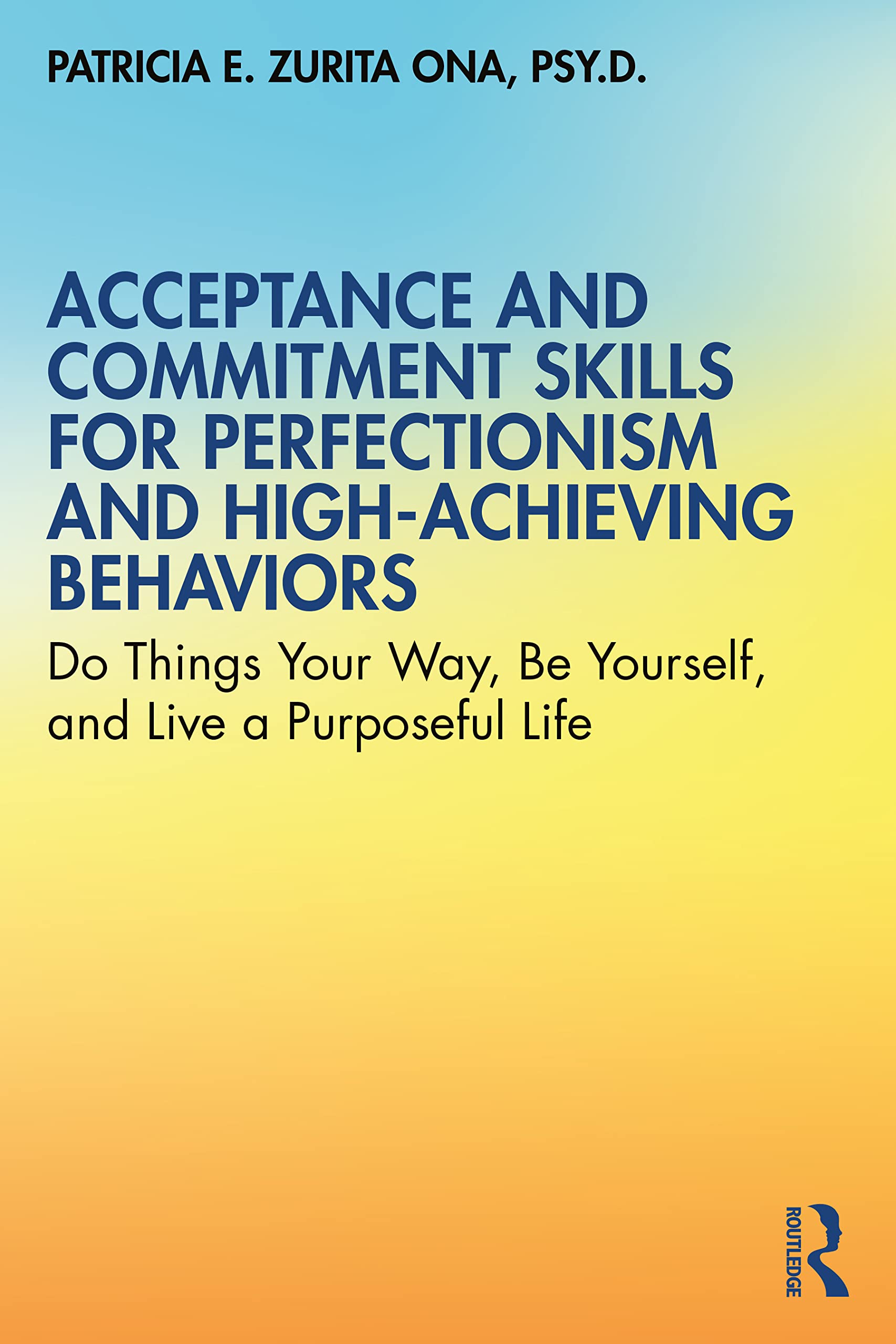 accept acceptance and commitment skills, ACT for perfectionism